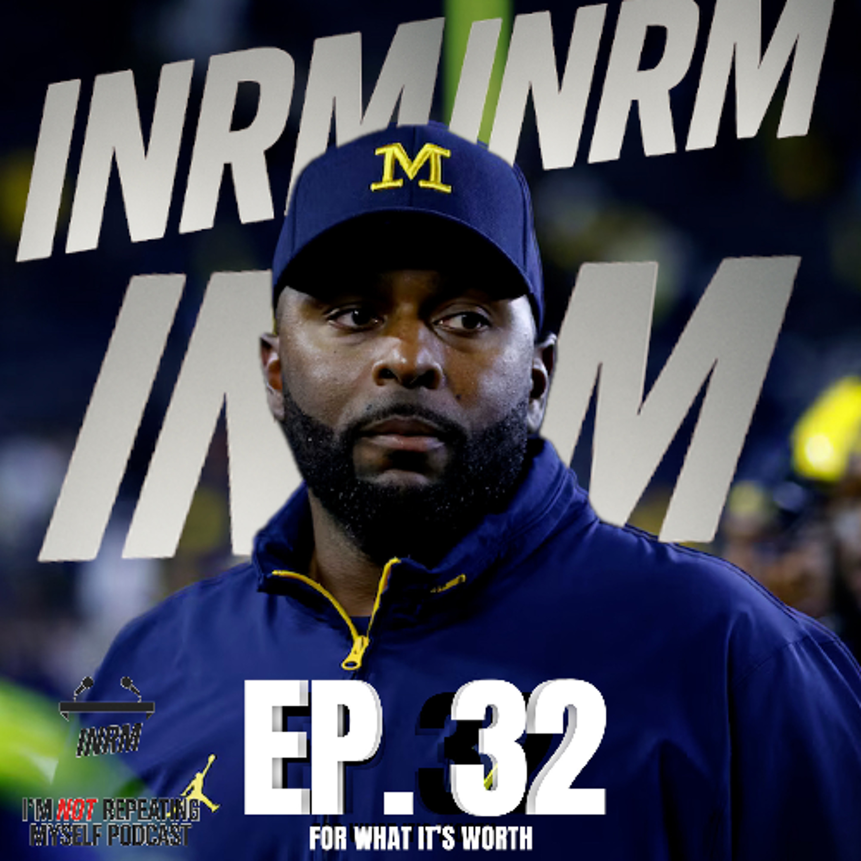 Ep. 32 For What it’s Worth Ep. 32 For What it’s Worth