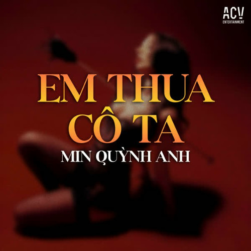 (DEMO) Em Thua Cô Ta  - HinCoi x Junmine