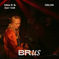BRUS 13 – Miss E & Jan Vall