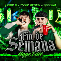 Fin De Semana ( OZZBEAT Edit )