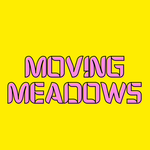 Moving Meadows