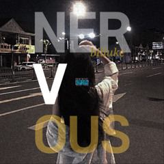 NERVOUS (Prod. bapop)