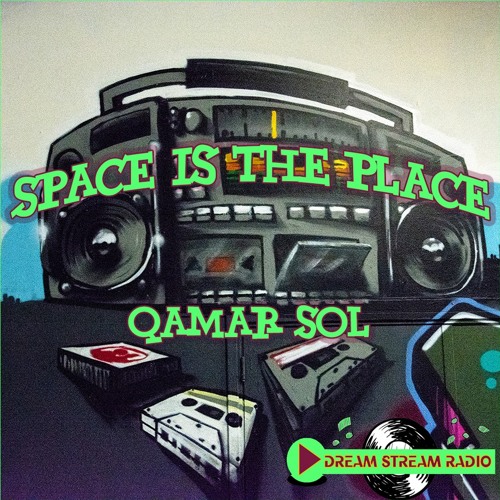 Space Is The Place - Mixed By Qamar Sol DSR 29-10-2021