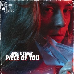 Aura & Bennic - Piece Of You.wav