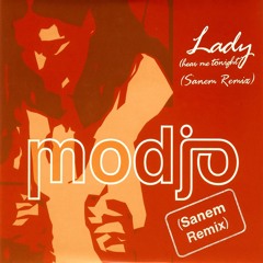 Modjo - Lady (Sanem Remix)