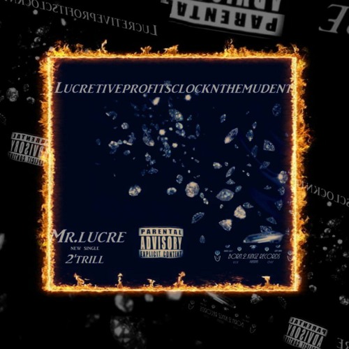 GodKing MajorLucre -2Trill ( Freestyle )