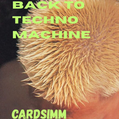 BACK TO TECHNO MACHINE