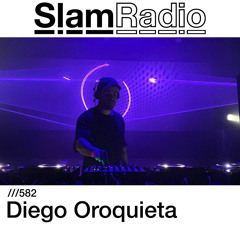 #SlamRadio - 582 - Diego Oroquieta