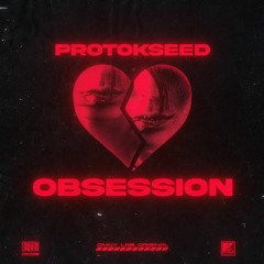 Protokseed - Obsession [SWARM-008]