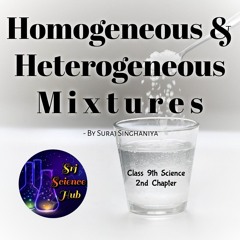 Srj Science Hub:- HOMOGENEOUS and HETEROGENEOUS MIXTURES