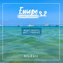 ESS22 - Boat Party @ Saint Tropez