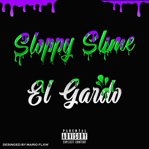 SLOPPY SLIME