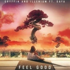 Gryffin & Illenium ft. Daya - Feel Good (Wild Cards Remix)