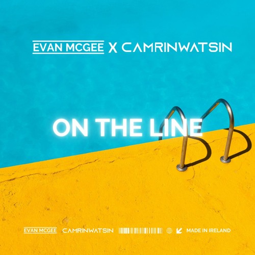 CamrinWatsin X Evan McGee - On The Line