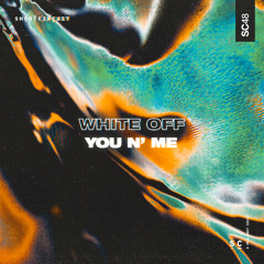 White Off - You n' Me