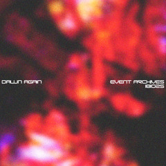 Pins 'N Needles // Event Archives 18.10.25 - DAWN AGAIN