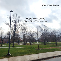 Hope For Today/Rest For Tomorrow