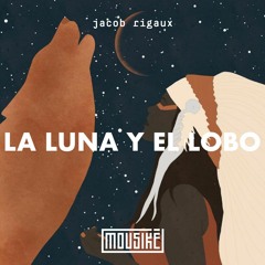 Mousikē 85 | "La Luna y el Lobo" by Jacob Rigaux