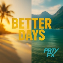 Better Days