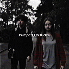 PUMPED UP KICKS