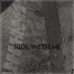 Sjosjo - Ride With Me (FREE DOWNLOAD)