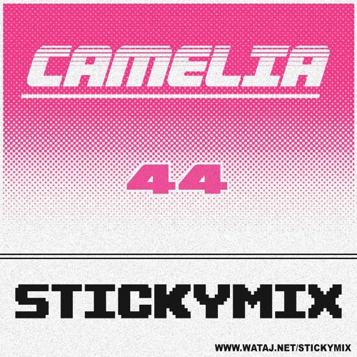 STICKYMIX 44 - CAMELIA