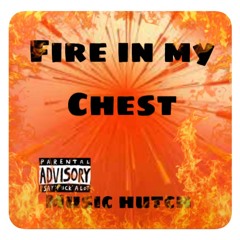 🎵-fire-in-my-chest-🎵