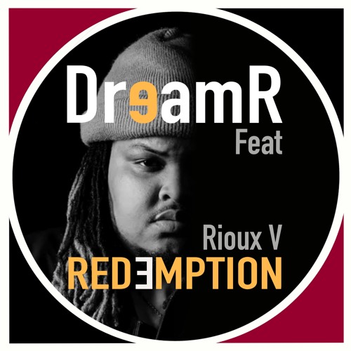 DreamR feat Rioux V - Redemption