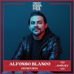 Cross Fade Radio: Alfonso Blanco (Costa Rica) Entrevista