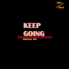 Keep Going(Original Mix)