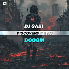 DJ Gabi - Dooom (Out Now) [Discovery Music]