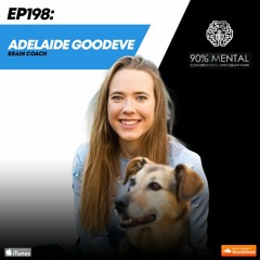 Adelaide Goodeve, Brain Coach, Episode 198
