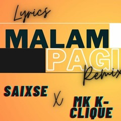 Saixse X MK K - Clique - MALAMPAGI Remix