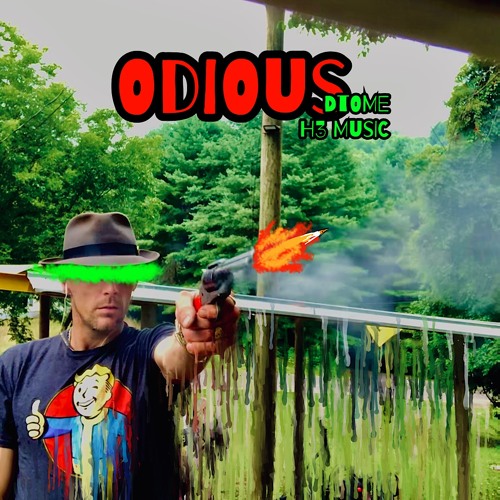 Odious  [H3 Music]