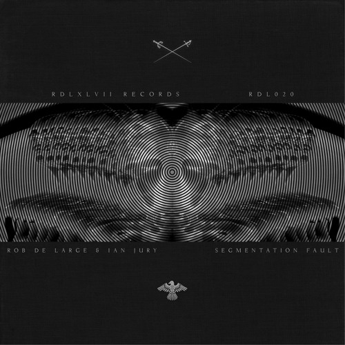 Rob de Large & Ian Jury - Segmentation Fault (Original Mix)