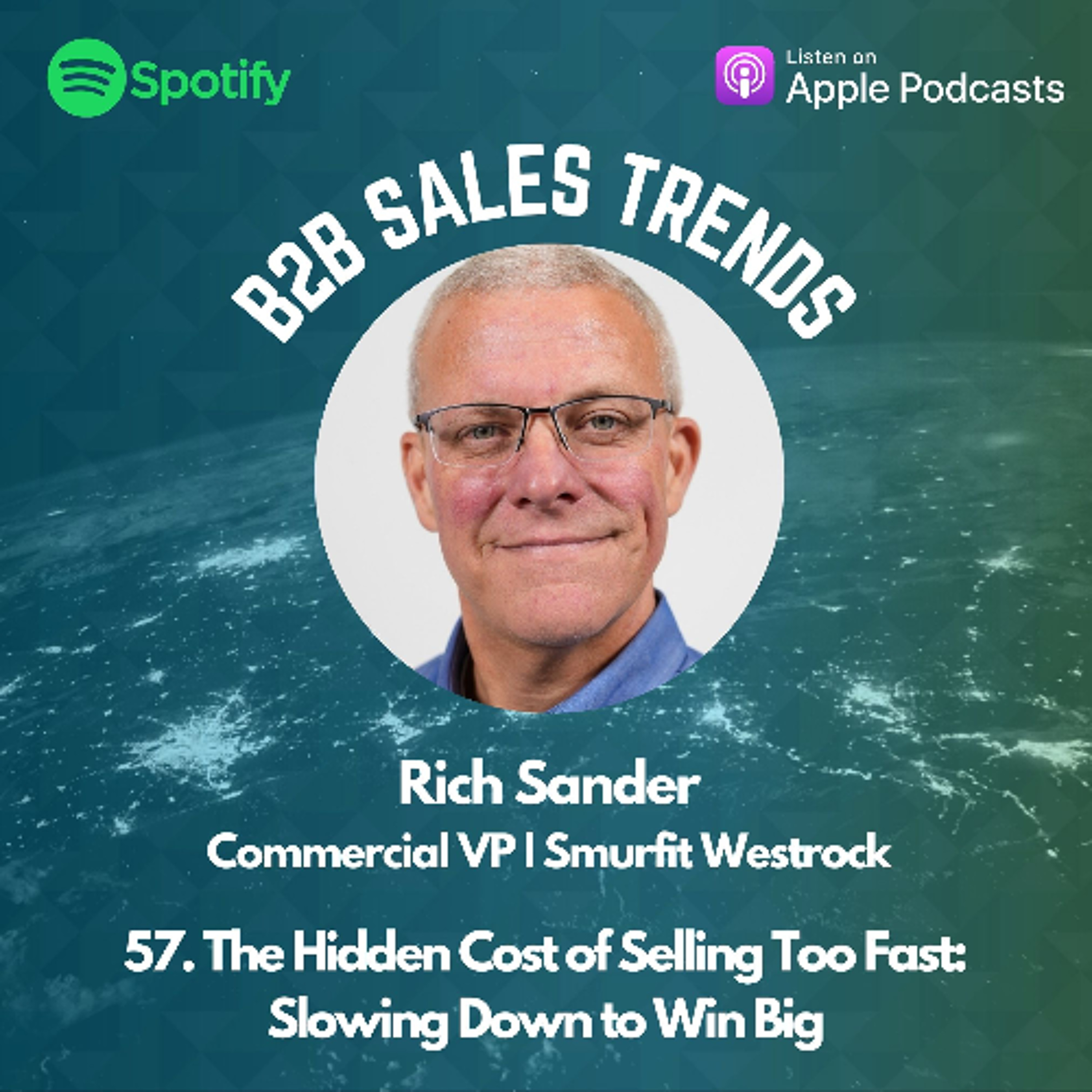 57. The Hidden Cost of Selling Too Fast: Slowing Down to Win Big episode artwork