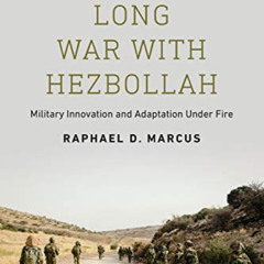 View PDF 📧 Israel's Long War with Hezbollah: Military Innovation and Adaptation Unde