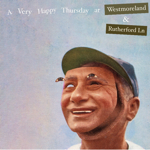 A Very Happy Thursday at Westmoreland & Rutherford Ln