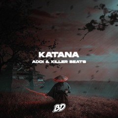 ADDI & Killer Beats - Katana