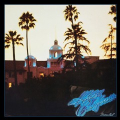 The Eagles - Hotel California (Remisted)