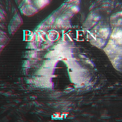 LOWFRK & No Rays - Broken