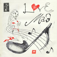 Love Mad Mixtape .ᐟ