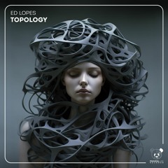 Ed Lopes - Topology