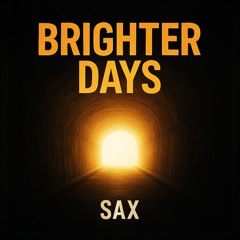 Brighter days (Sax)