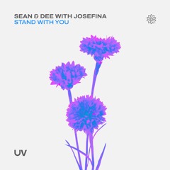 Sean & Dee feat Josefina - Stand With You [UV]