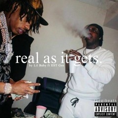 Real As It Gets "Remix" By Lil Baby ft. EST Gee