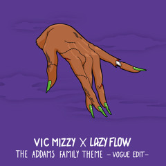 Vic Mizzy - The Addams Family theme (Lazy Flow vogue edit)