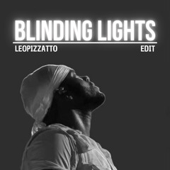 The Weeknd - Blinding Lights (LEOPIZZATTO Edit)