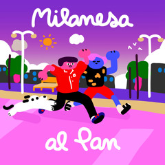 Milanesa al Pan (feat. Zoe Gotusso)