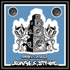 SÜKRA x STRIKO - BOUNCE DA BASS